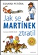 Jak se Martínek ztratil