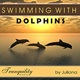 Plavání s delfíny / Swimming with Dolphins