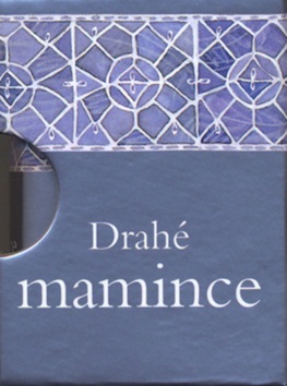 Drahé mamince - Kliknutím na obrázek zavřete