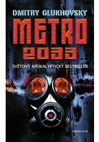 Metro 2033 - Světový apokalyptický bestseller - Kliknutím na obrázek zavřete