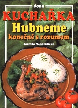 Kuchařka Hubneme konečně s rozumem - Kliknutím na obrázek zavřete