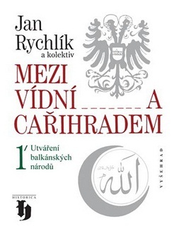 Mezi Vídní a Cařihradem 1 - Kliknutím na obrázek zavřete