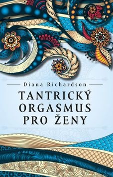 Tantrický orgasmus pro ženy - Kliknutím na obrázek zavřete