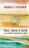 Muž, žena a dítě ve světle duchovní vědy - Kliknutím na obrázek zavřete