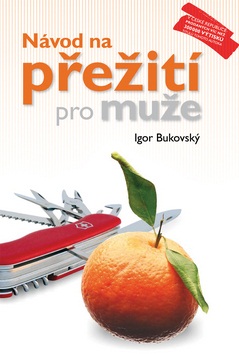 Návod na přežití pro muže - akce - Kliknutím na obrázek zavřete