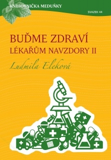 Buďme zdraví lékařům navzdory 2 - Kliknutím na obrázek zavřete