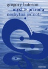 Mysl a příroda - Nezbytná jednota - Kliknutím na obrázek zavřete