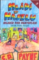 Mládí v hajzlu 5 Mladík pod pantoflem