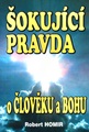 Šokující pravda o člověku a Bohu