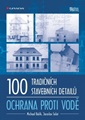 100 tradičních stavebních detailů Ochrana proti vodě