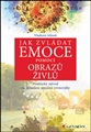 Jak zvládat emoce pomocí obrazů živlů