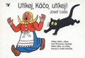 Utíkej, Káčo, utíkej! - leporelo