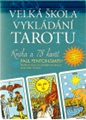 Velká škola vykládání tarotu