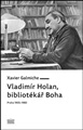 Vladimír Holan, bibliotékář Boha