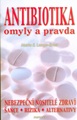 Antibiotika omyly a pravda