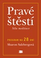 Pravé štěstí - Síla meditace