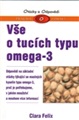 Vše o tucích typu omega-3