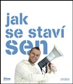 Jak se staví sen